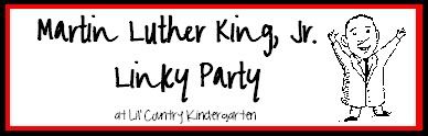 Martin Luther King, Jr. Linky Party at Lil' Country Kindergarten