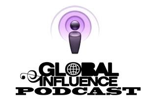 BIG GLOBALINFLUENCES PODCAST