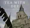 Tea With Dee